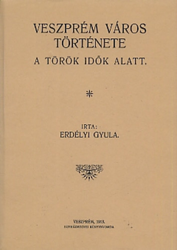 Veszpr�m v�ros t�rt�nete a t�r�k id�k alatt