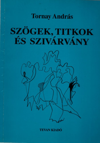 Sz�gek, titkok �s sziv�rv�ny