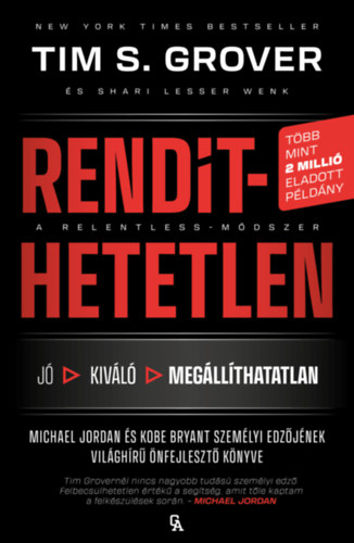 Rend�thetetlen. A Relentless-m�dszer