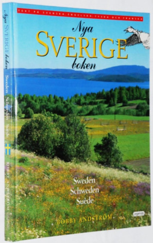 Bobby Andstr�m - Nya Sverige boken - Sweden, Schweden, Suede (sv�d, angol, n�met, francia nyelv�)