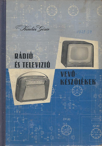 R�di� �s telev�zi� vev�k�sz�l�kek (1958-1959)