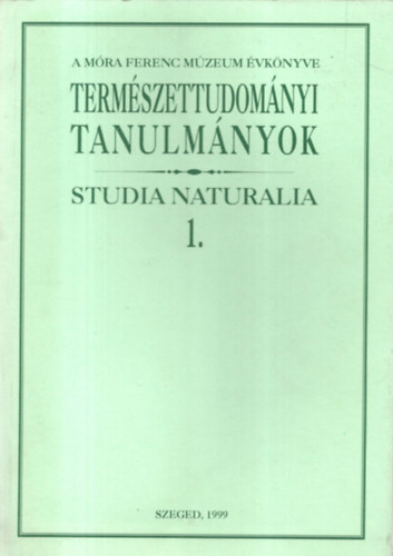 Emlkezs Vellay Imrre(1850-1898) klns tekintettel a szegedi vrosi mzeumot rint adatokra, A Mra Ferenc Mzeum vknyve 1999 - Termszettudomnyi Tanulmnyok Studia Naturalia 1.