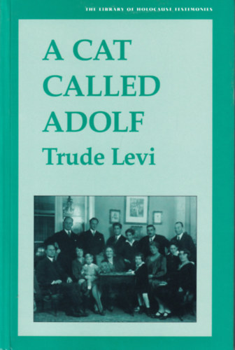 Trude Levi - A Cat Called Adolf