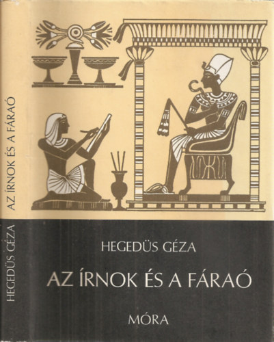 Hegeds Gza - Az rnok s a fra  (A knyv fekete-fehr fotkat, illusztrcikat tartalmaz.)