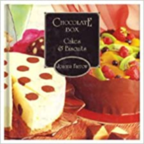 Joanna Farrow - Chocolate Box Cakes & Biscuits