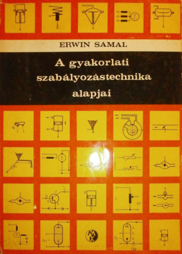 Erwin Samal - A gyakorlati szablyozstechnika alapjai