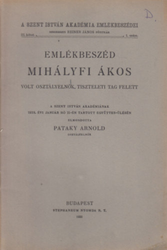 Pataky Arnold - Emlkbeszd Mihlyfi kos volt osztlyelnk, tiszteleti tag felett