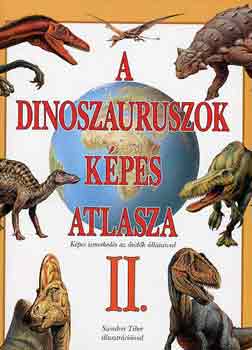 A dinoszauruszok kpes atlasza II.