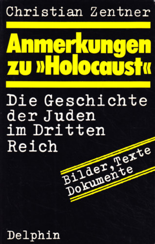 Christian Zentner - Anmerkungen zu Holocaust