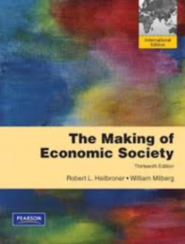 Making of the Economic Society, The, 13th edition