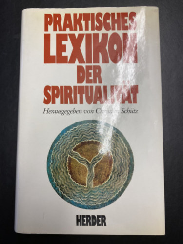 Christian Sch�tz - Praktisches lexikon der spiritualitat
