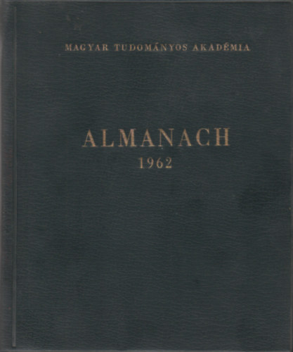 A Magyar Tudomnyos Akadmi Almanachja 1962