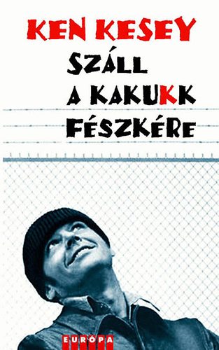 Szll a kakukk fszkre