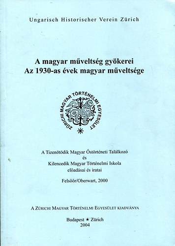 A magyar mveltsg gykerei - Az 1930-as vek magyar mveltsge