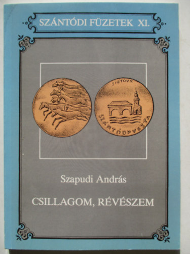 Csillagom, r�v�szem  (Sz�nt�di F�zetek XI.)