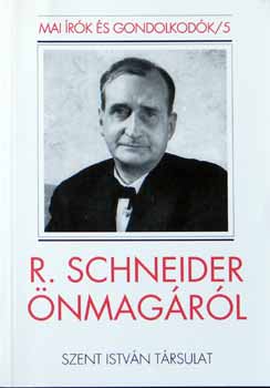 R. Schneider - R. Schneider nmagrl /Vlogats az r vallomsaibl /