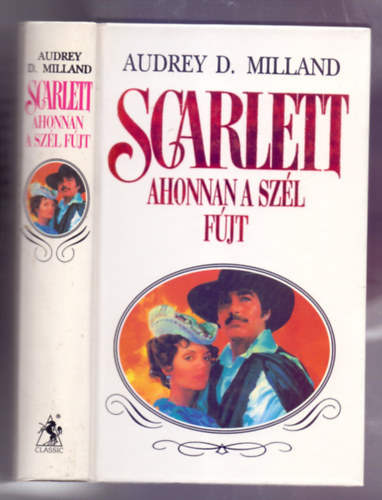 Scarlett  - Ahonnan a szl fjt (Scarlett 3.)