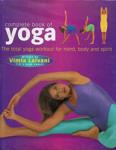 Vimla Lalvani - Complete Book of Yoga