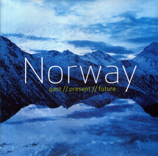 Norway - Past / present / future