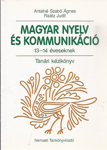 Magyar Nyelv s Kommunikci Tanri kziknyv 13-14veseknek