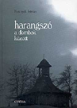 Harangsz� a dombok k�z�tt