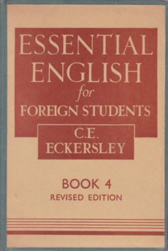 Essential English for Foregin Students - Book 4. (angol nyelvknyv)