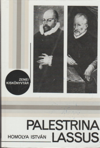 Homolya Istvn - Palestrina -Lassus