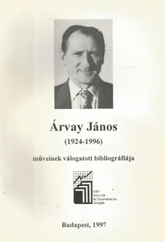 rvay Jnos (1924-1996) mveinek vlogatott bibliogrfija