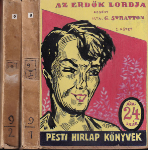 G. Stratton-Porter - Az erd�k lordja I-II. (Pesti Hirlap K�nyvek)