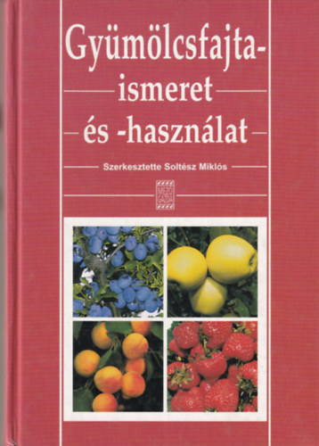 Gymlcsfajta-ismeret s -hasznlat
