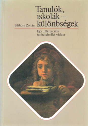 Tanulk, iskolk, klnbsgek