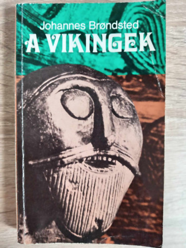 A vikingek (A vikingek el�tt / porty�k / Fegyverek �s szersz�mok / Ruh�zat �s �kszerek / K�zleked�s / P�nzek, s�lyok, m�rt�kek / A r�nafeliratok / A viking m�v�szet, �letm�d / Vall�si hiedelmek, temetkez�si szok�sok)