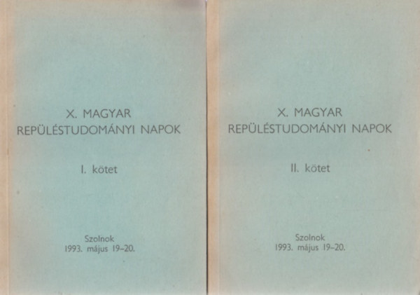 X. Magyar Rep�l�studom�nyi Napok I-II.