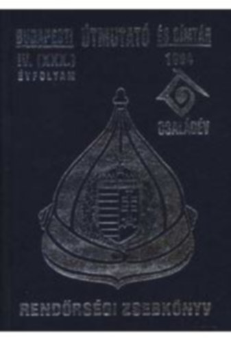 Budapesti �tmutat� �s c�mt�r - Rend�rs�gi zsebk�nyv 1994