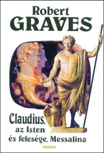 Claudius, az Isten �s feles�ge, Messalina