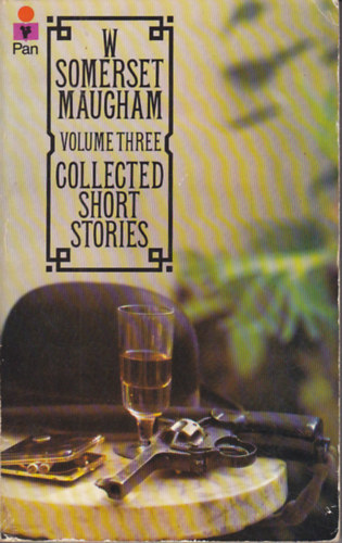 W. Somerset Maugham - Collected Short Stories (Volume Three)