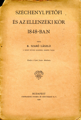 Szchenyi,Petfi s az ellenzki kr 1848-ban