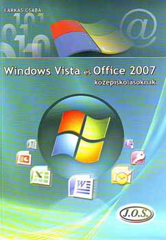 Farkas Csaba - Windows Vista s Office 2007 kzpiskolsoknak
