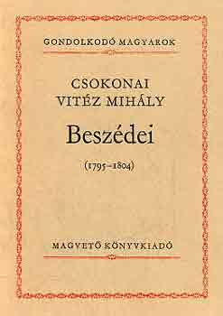Csokonai Vit�z Mih�ly besz�dei (1795-1804) - (Gondolkod� magyarok)