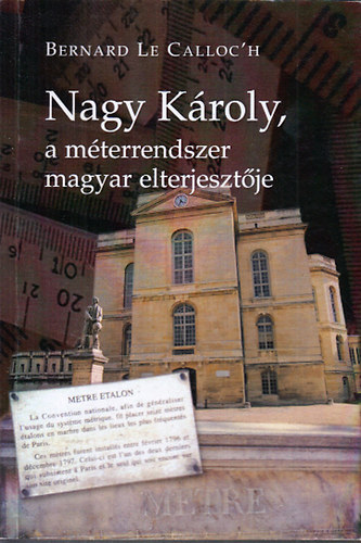 Nagy Kroly, a mterrendszer magyar elterjesztje