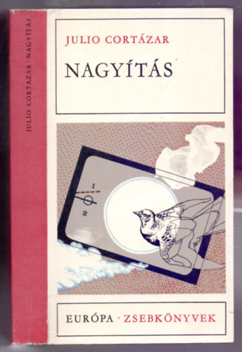 Julio Cortzar - Nagyts. Elbeszlsek