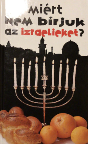 Mirt nem brjuk az izraelieket?