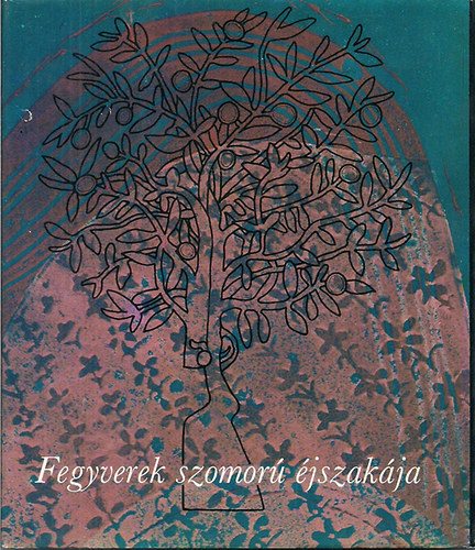 Fegyverek szomor jszakja (mai latin-amerikai kltk)