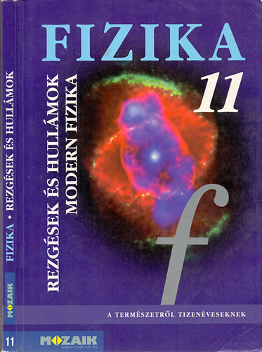 Fizika 11. - Rezg�sek �s hull�mok. Modern fiz. tk.