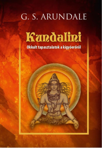 G. S. Arundale - Kundalini