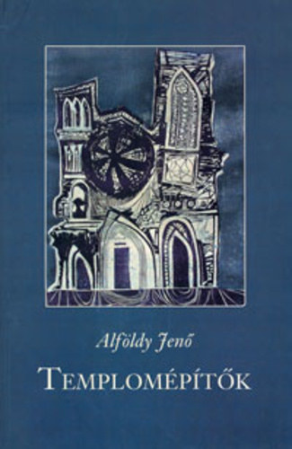 Alfldy Jen - Templomptk - Kltk, knyvek, versek