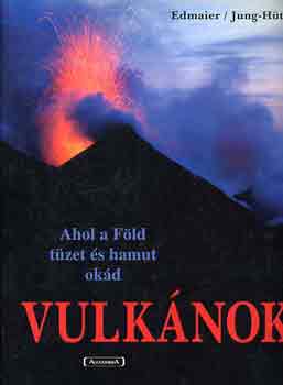 Vulknok- ahol a Fld tzet s hamut okd
