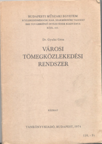 V�rosi t�megk�zleked�si rendszer