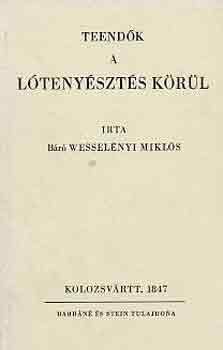 Br Wesselnyi Mikls - Teendk a ltenyszts krl