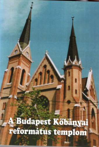 A Budapest Kbnyai reformtus templom